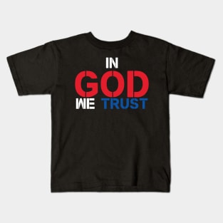 In God We Trust Kids T-Shirt